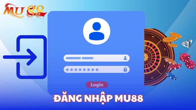 đăng nhập Mu88